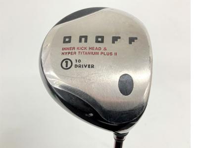 ONOFF オノフ INNER KICK HEAD &amp; HYPER TITANIUM PLUS II SMOOTH KICK PROTOTYPE フレックス S 1番 ドライバー ゴルフ